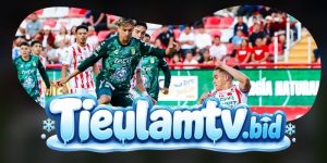 Soi Kèo Toluca Vs Club Leon 08h00 03/09