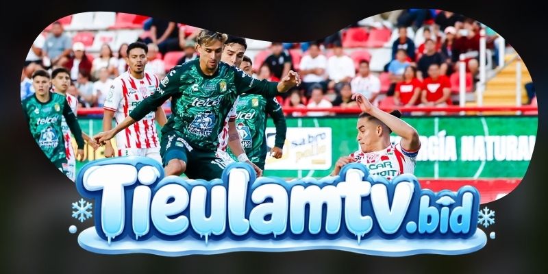 Soi Kèo Toluca Vs Club Leon 08h00 03/09